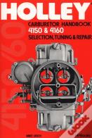 Holley Carburetor Handbook, Models 4150 & 4160