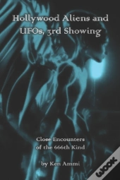 Hollywood Aliens And Ufos, 3rd Showing