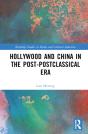Hollywood And China In The Post-Postclassical Era - Preview