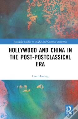 Capa do artigo Hollywood And China In The Post-Postclassical Era