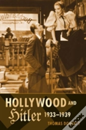 Hollywood And Hitler, 1933-1939