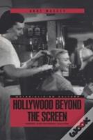 Hollywood Beyond The Screen