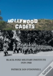 Hollywood Cadets: Black-Foxe Military In