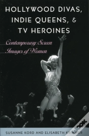 Capa do artigo Hollywood Divas, Indie Queens, And Tv Heroines
