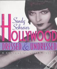 Hollywood Dressed And Undressed