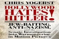 Hollywood Hates Hitler!