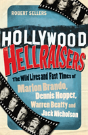Hollywood Hellraisers - Preview