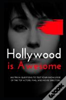 Hollywood Is Awesome