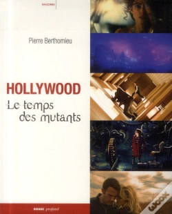 Capa do artigo Hollywood - Le Temps Des Mutants