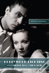 Hollywood Lighting From The Silent Era To Film Noir