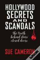 Hollywood Secrets And Scandals (Hardback)