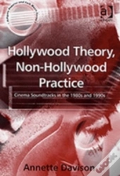 Hollywood Theory, Non-Hollywood Practice