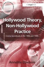 Hollywood Theory, Non-Hollywood Practice