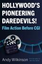 Hollywoodâ€™S Pioneering Daredevils! - Preview