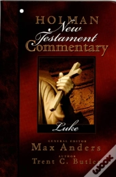 Holman New Testament Commentary - Luke