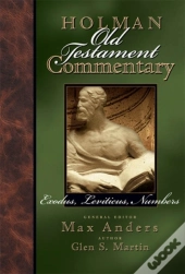 Holman Old Testament Commentary - Exodus, Leviticus, Numbers