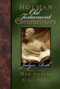 Holman Old Testament Commentary - Judges, Ruth - Preview