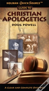 Holman Quicksource Guide To Christian Apologetics