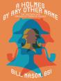 Holmes By Any Other Name - Preview