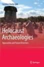Holocaust Archaeologies - Preview