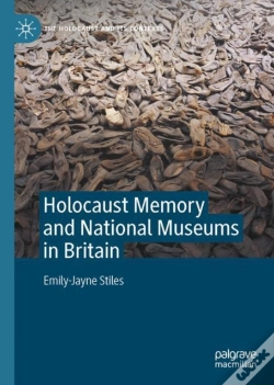 Capa do artigo Holocaust Memory And National Museums In Britain