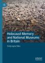 Holocaust Memory And National Museums In Britain - Preview