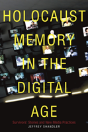 Holocaust Memory In The Digital Age - Preview