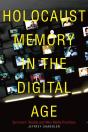 Holocaust Memory In The Digital Age - Preview