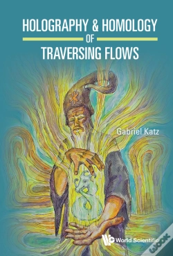 Capa do artigo Holography & Homology Of Traversing Flows