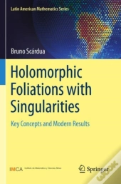 Holomorphic Foliations With Singularities