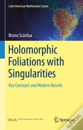Holomorphic Foliations With Singularities