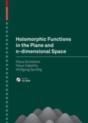 Holomorphic Functions In The Plane And N-Dimensional Space - Preview