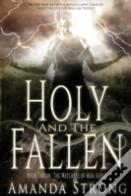 Holy And The Fallen