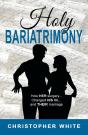 Holy Bariatrimony - Preview