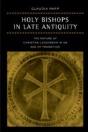 Holy Bishops In Late Antiquity - Preview