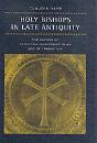 Holy Bishops In Late Antiquity - Preview