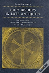 Holy Bishops In Late Antiquity