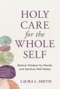 Holy Care For The Whole Self - Preview
