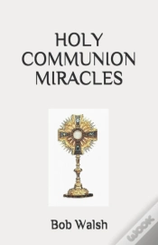 Capa do artigo Holy Communion Miracles