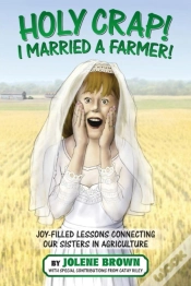 Capa do artigo Holy Crap! I Married A Farmer!