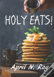 Capa do artigo Holy Eats!