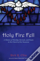 Holy Fire Fell