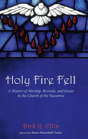 Holy Fire Fell - Preview
