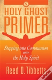 Holy Ghost Primer