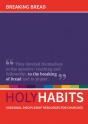 Holy Habits: Breaking Bread - Preview