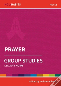Capa do artigo Holy Habits Group Studies: Prayer