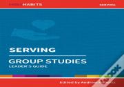 Holy Habits Group Studies: Serving
