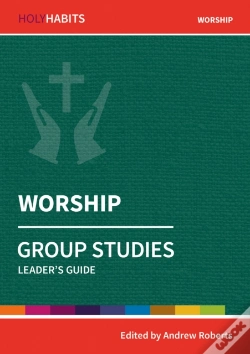 Capa do artigo Holy Habits Group Studies: Worship