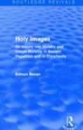 Holy Images (Routledge Revivals)