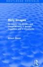 Holy Images (Routledge Revivals) - Preview